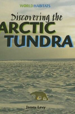 Cover of Discovering the Arctic Tundra