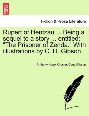 Book cover for Rupert of Hentzau ... Being a Sequel to a Story ... Entitled