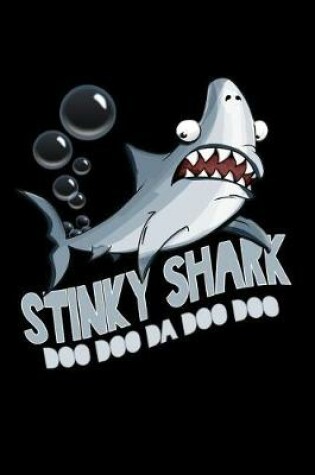 Cover of Stinky Shark Doo Doo Da Doo Doo