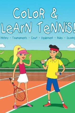 Cover of Color & learn tennis!