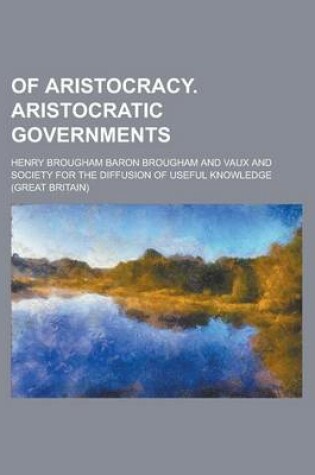 Cover of Of Aristocracy. Aristocratic Governments