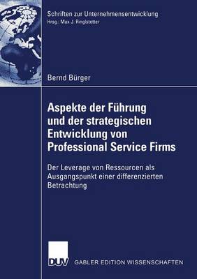 Cover of Aspekte der Führung und der strategischen Entwicklung von Professional Service Firms