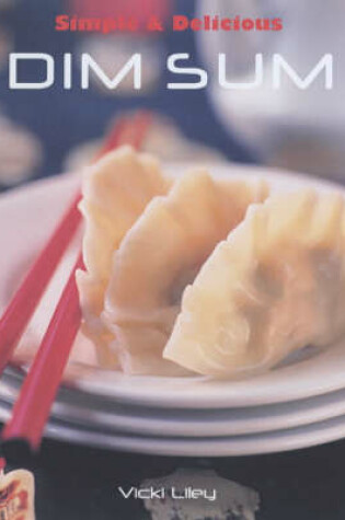 Cover of Simple & Delicious Dim Sum