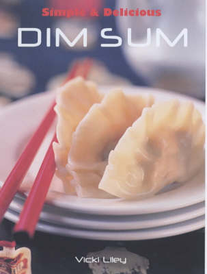 Cover of Simple & Delicious Dim Sum