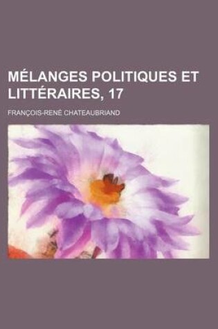 Cover of Melanges Politiques Et Litteraires, 17