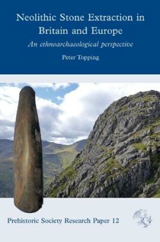 Cover of Neolithic Stone Extraction in Britain and Europe