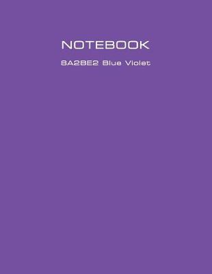 Book cover for 1 Subject College Ruled Notebooks with Design #8A2BE2 Blue Violet 8.5" x 11" 100 sheets - Quality Paper Minimal Style for Journal Diary Work or Travel