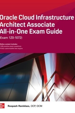 Cover of Oracle Cloud Infrastructure Architect Associate All-In-One Exam Guide (Exam 1z0-1072)