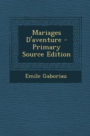 Cover of Mariages D'Aventure