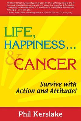 Book cover for Life, Happiness... & Cancer