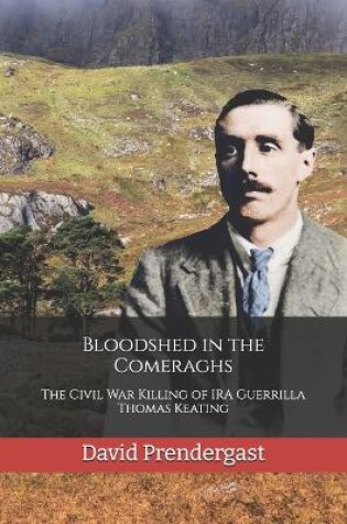 Cover of Bloodshed in the Comeraghs