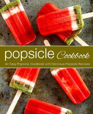 Book cover for Popsicle Cookbook