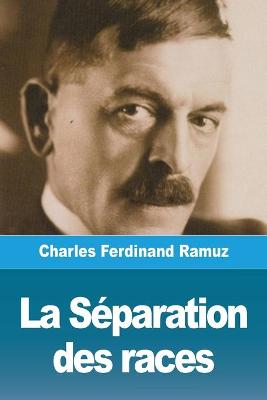 Book cover for La Séparation des races