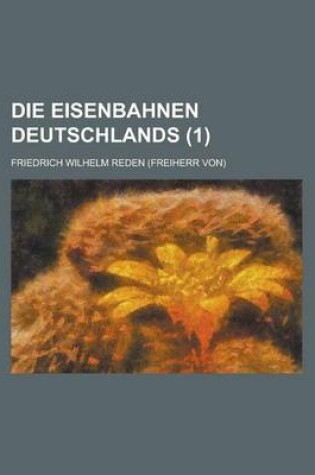 Cover of Die Eisenbahnen Deutschlands (1 )