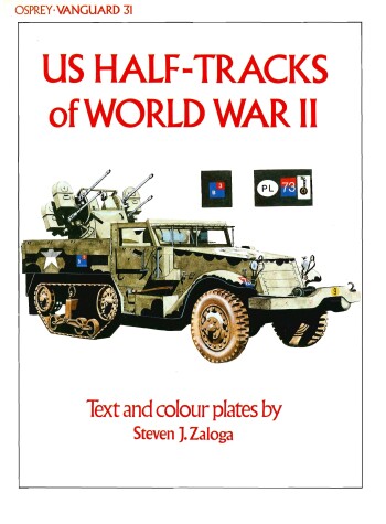 Book cover for United States Half-tracks of World War II
