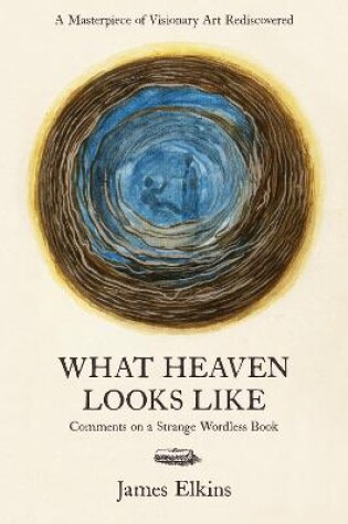 Cover of What Heaven Looks Like