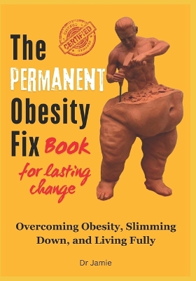 Book cover for The permanent Obesity fix book for lasting change