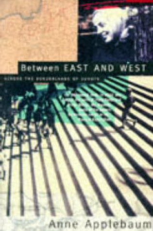 Cover of Between East and West