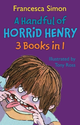 Book cover for A Handful of Horrid Henry 3-in-1