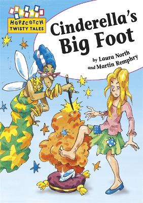 Cover of Hopscotch Twisty Tales: Cinderella's Big Foot