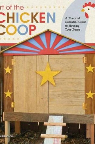 Cover of Art of the Chicken Coop
