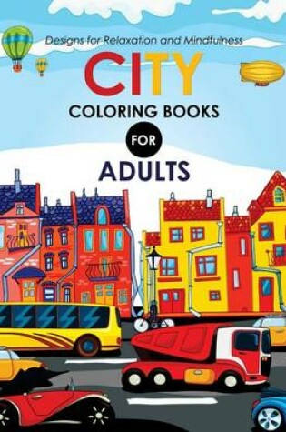 Cover of City Coloring books for adults