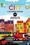 Book cover for City Coloring books for adults