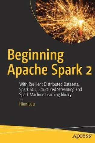 Cover of Beginning Apache Spark 2