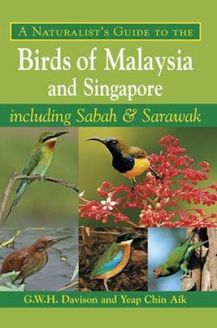 Cover of Naturalist's Guide to the Birds of Malaysia and Singapore