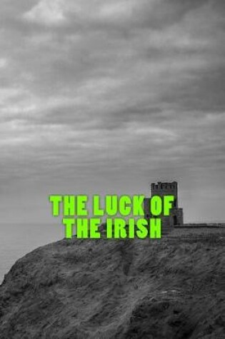 Cover of The Luck of the Irish