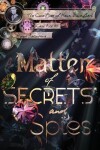 Book cover for A Matter of Secrets and Spies