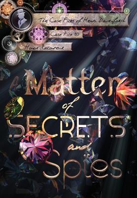 Book cover for A Matter of Secrets and Spies