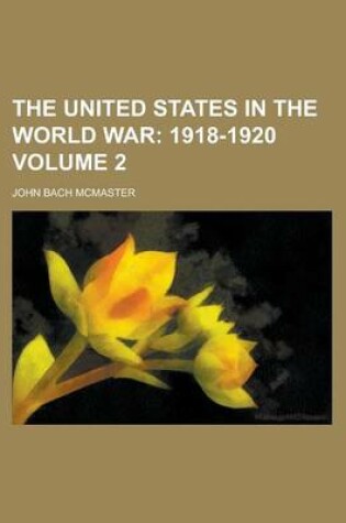 Cover of The United States in the World War Volume 2