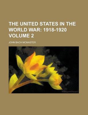 Book cover for The United States in the World War Volume 2