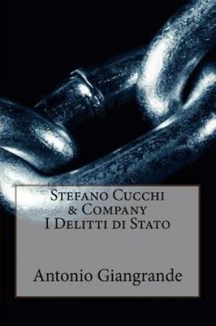 Cover of Stefano Cucchi & Company I Delitti Di Stato