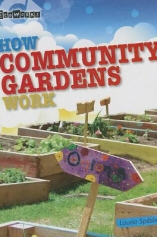 Cover of How Community Gardens Work