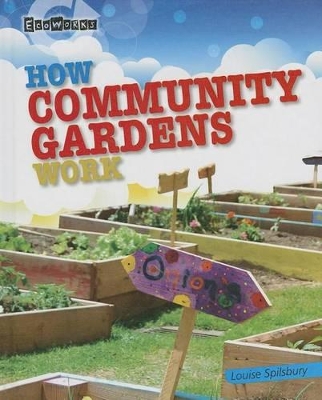 Book cover for How Community Gardens Work