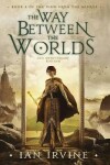 Book cover for The Way Between the Worlds