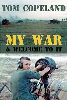 Book cover for My War and Welcome To It