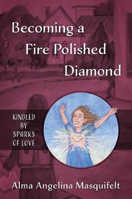 Book cover for Becoming a Fire Polished Diamond