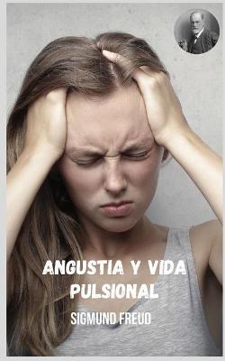 Book cover for Angustia y vida pulsional