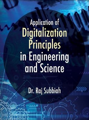 Cover of Application of Digitalization Principles in Engineering and Science