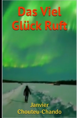 Book cover for Das Viel Glück Ruft