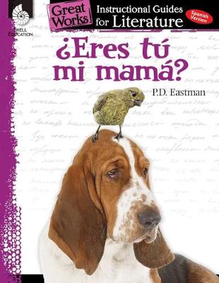Book cover for Eres tu mi mama? (Are You My Mother?): An Instructional Guide for Literature