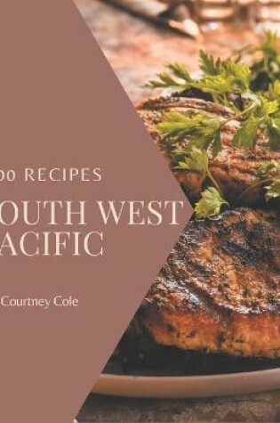 Cover of 500 South West Pacific Recipes