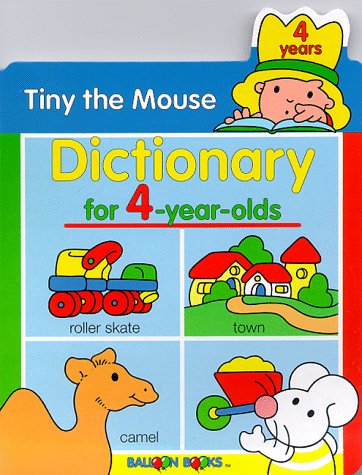 Book cover for Tiny the Mouse Dictionary for 4-Year-Olds