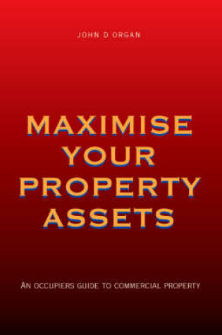 Cover of Maximise Your Property Assets