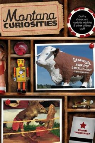 Cover of Montana Curiosities