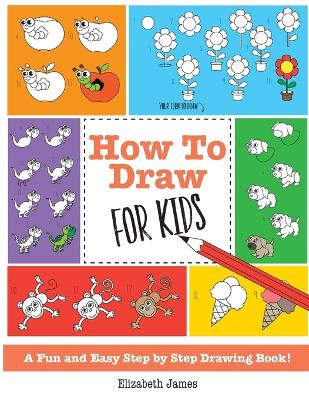 Book cover for How To Draw for Kids