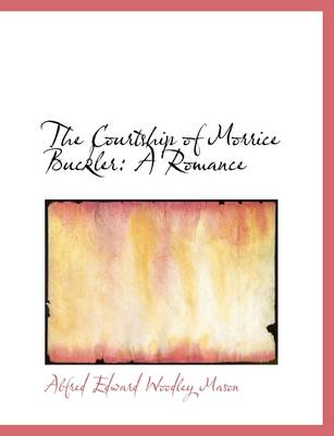 Book cover for The Courtship of Morrice Buckler